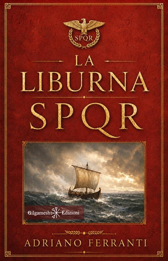 La Liburna. S.P.Q.R.